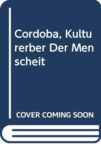 Córdoba, kulturerbe der menschheit