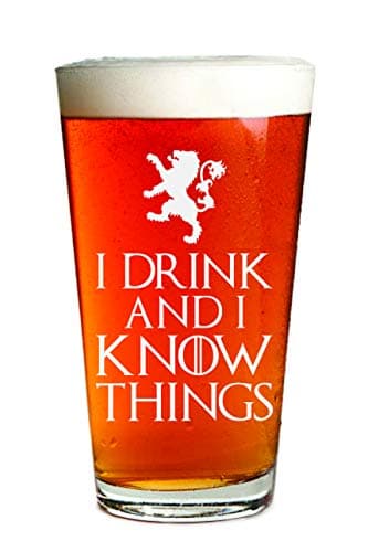 I Drink And I Know Things - Engraved Beer Glass - Game Of Thrones Inspired - 16oz Clear Pint Glass - Funny Gifts for Men and Women by Sandblast Creations