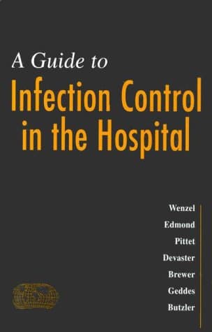 Guide to Infection Control in the Hospital
