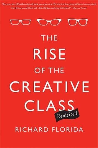 The Rise of the Creative Class--Revisited: Revised and Expanded Paperback – January 7, 2014