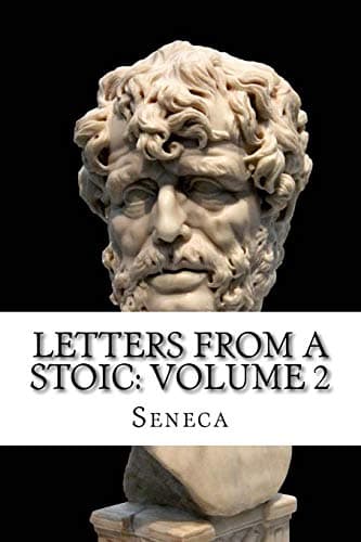 Letters from a Stoic: Volume 2 Paperback – July 6, 2017