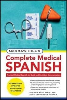 McGraw-Hill Education Complete Medical Spanish, Second Edition Paperback – 13 April 2010