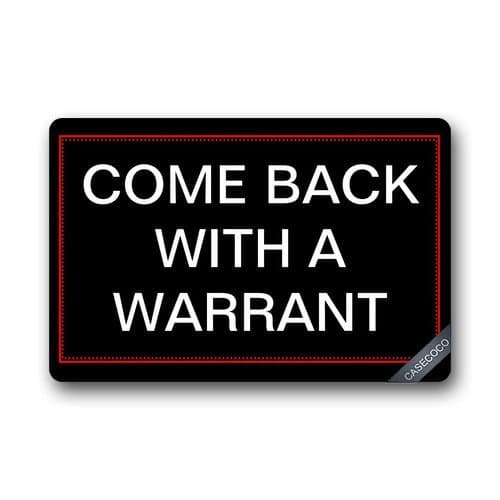 Custom Come Back With A Warrant Doormat Door Welcome Mat Cover Rug Outdoor Indoor Floor Mats Non-Slip Machine Washable Decor Bathroom Mats (30"x18",L x W)