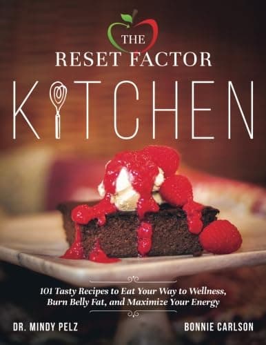 The Reset Factor Kitchen: 101 Tasty Recipes to Eat Your Way to Wellness, Burn Belly Fat, and Maximize Your Energy Paperback – Organizer, November 16, 2016