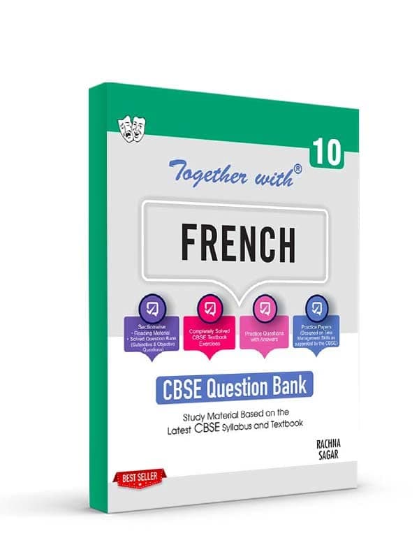 Together With CBSE Class 10 French Solved Question Bank (Chapterwise & Topicwise) Exam 2023