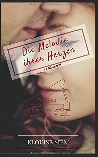 Die Melodie ihrer Herzen (Le Diben)