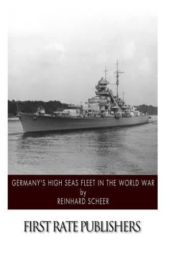 Germany's High Seas Fleet in the World War Paperback – 6 Mar. 2015