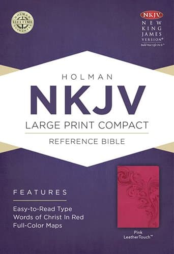NKJV Large Print Compact Reference Bible, Pink LeatherTouch (Bible Nkjv Large Print) Imitation Leather – Large Print, 1 October 2013