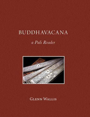 Buddhavacana: A Pali Reader Paperback – December 1, 2010