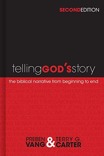 Telling God's Story: The Biblical Narrative from Beginning to End Hardcover – August 1, 2013