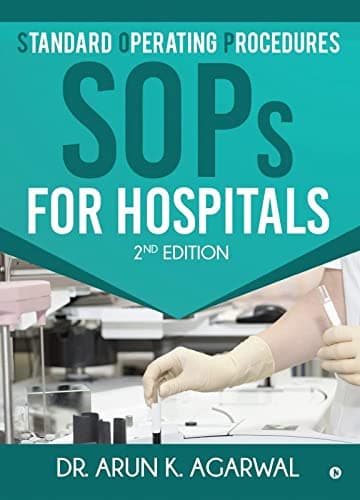 Standard Operating Procedures SOP For Hospitals 2nd Edition Paperback – 12 February 2019