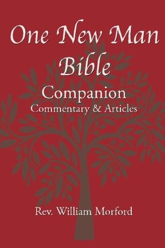One New Man Bible Companion: Commentary & Articles