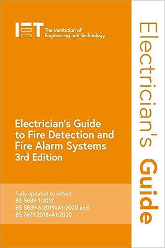 Electrician's Guide to Fire Detection and Fire Alarm Systems (Electrical Regulations)