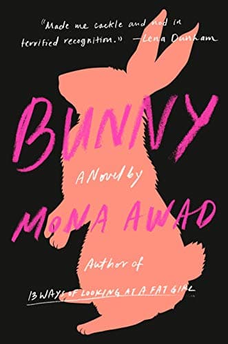 Bunny: A Novel Hardcover – June 11, 2019
