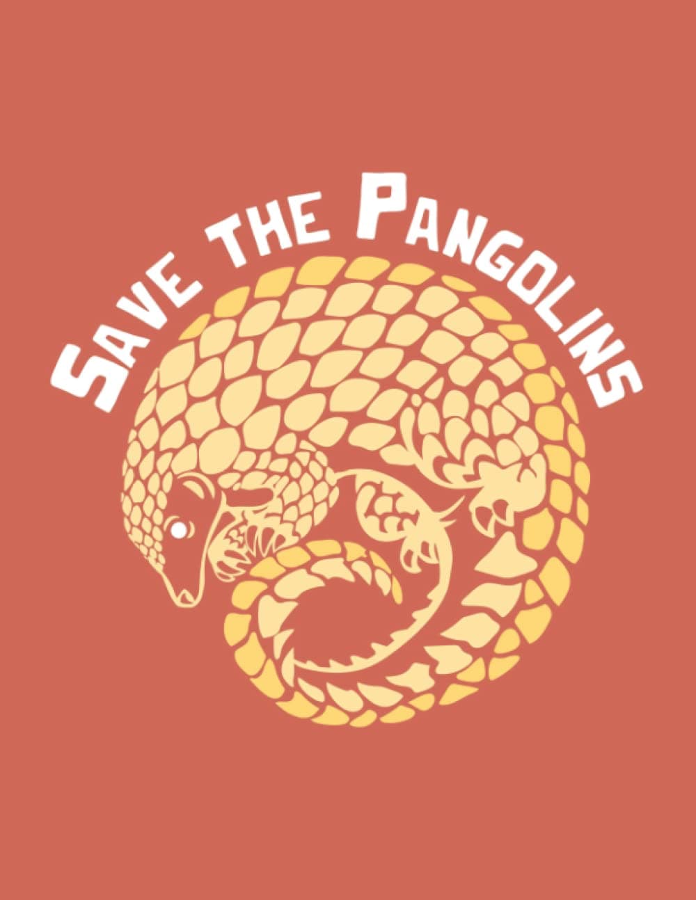Save the Pangolins Endangered Species 8.5 x 11 Lined Notebook Journal 100 Pages - Wide Legal Ruled