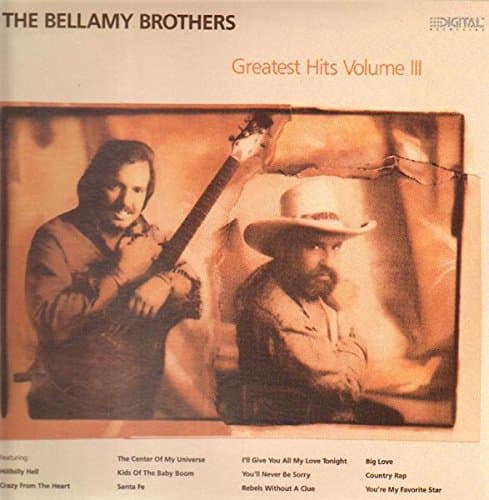 The Bellamy Brothers Greatest Hits Volume III