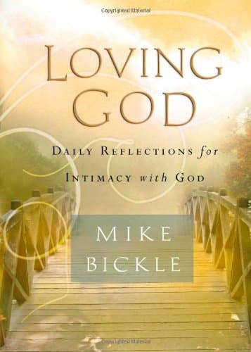 Loving God: Daily Reflections for Intimacy With God