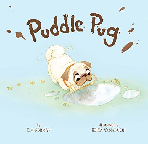 Puddle Pug Hardcover – Picture Book, April 1, 2014