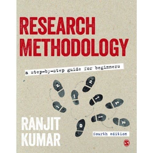 Research Methodology: A Step-by-Step Guide for Beginners by Kumar, Ranjit (February 11, 2014) Hardcover