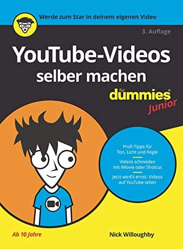 YouTube-Videos selber machen für Dummies Junior (German Edition)