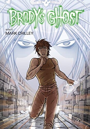 Brody's Ghost Volume 5 Paperback – Illustrated, April 22, 2014