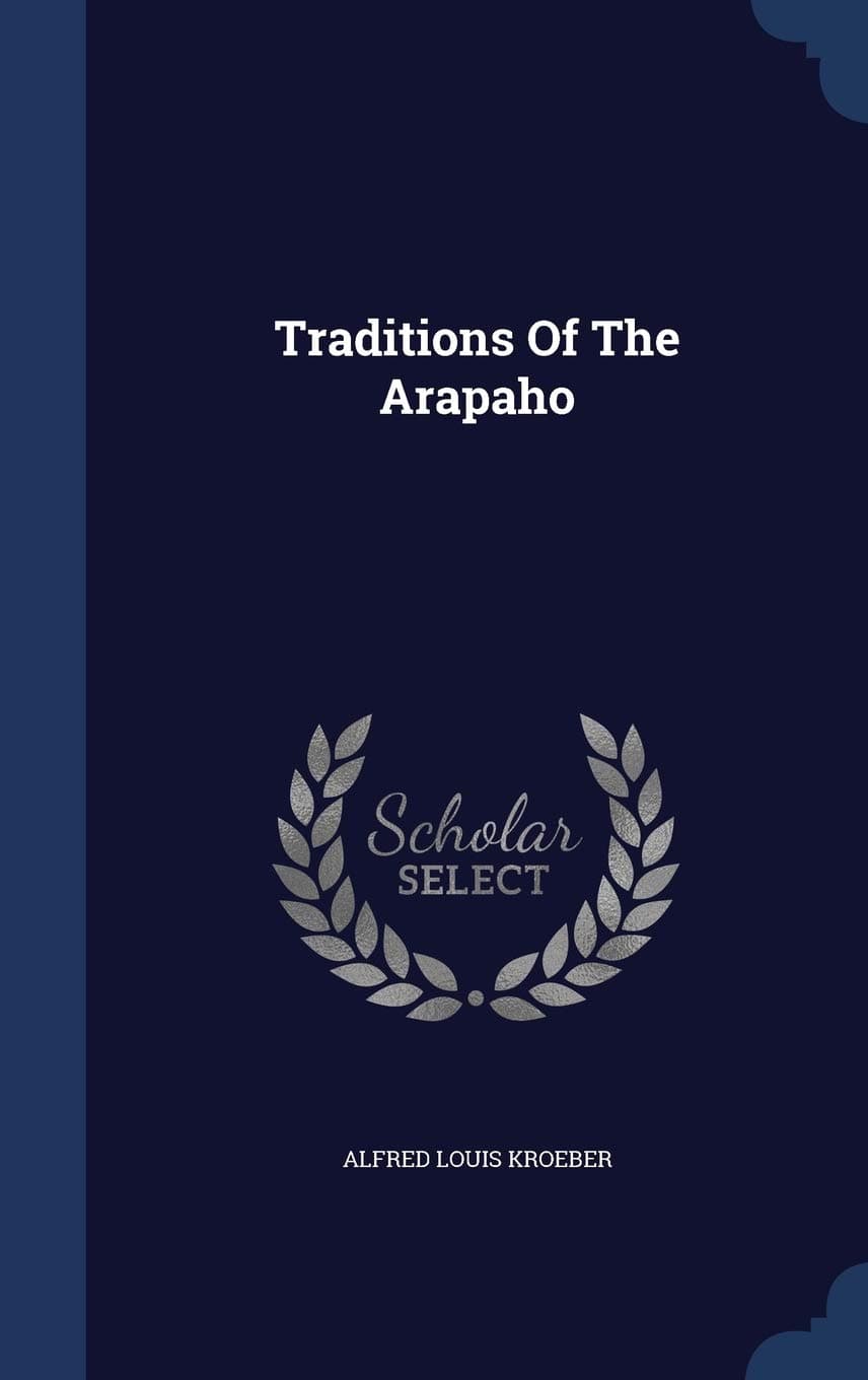 Traditions Of The Arapaho