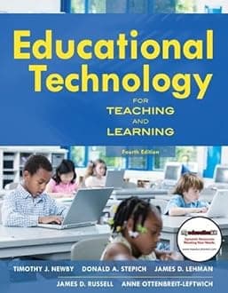Educational Technology for Teaching and Learning (4th Edition) 4th Edition