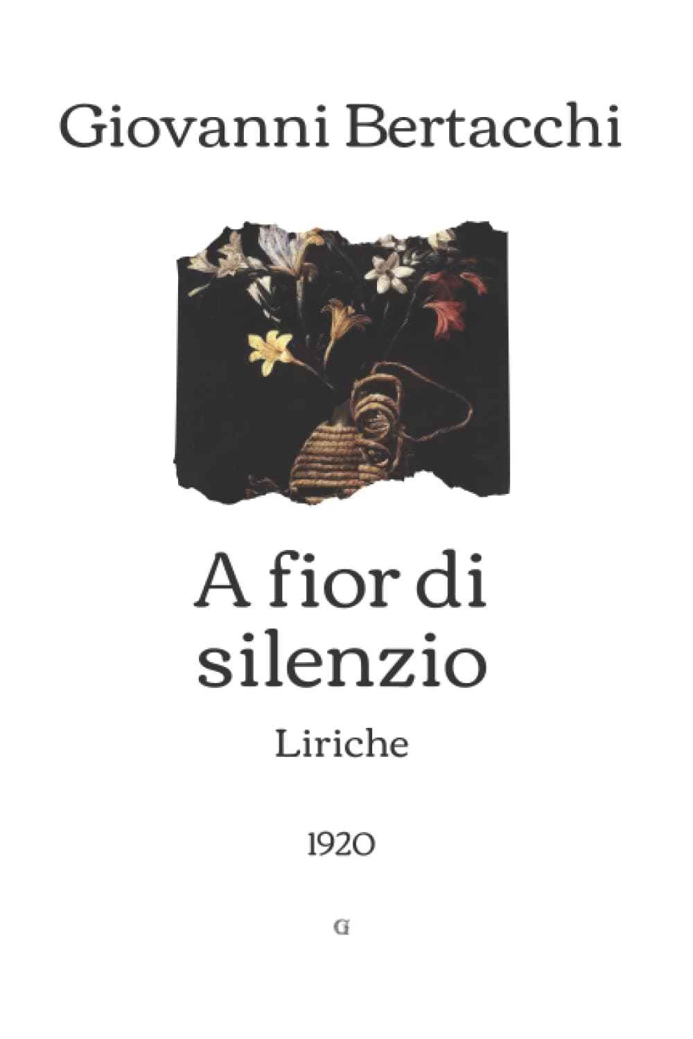 Independently published A fior di silenzio: Liriche (1920)