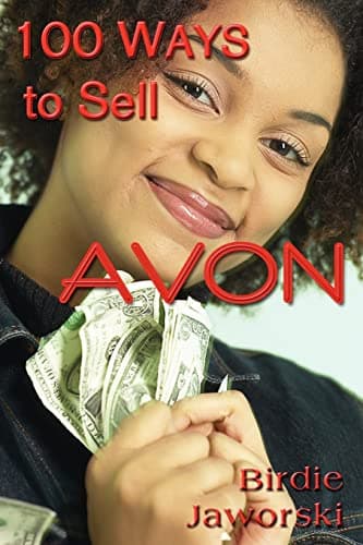 100 Ways to Sell Avon Paperback – December 7, 2011