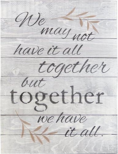 RUSTIC BARN WOOD PALLET SIGN - We may not have it all together but together we have it all quote & floral leaf size 18 x 24" distressed wood that will look perfect on your family wall or wedding gift