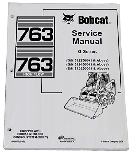 Bobcat Skid Steer Loader 763 G Series Workshop Repair Service Manual Book - Manufacturer Part Number - MPN # 6900977