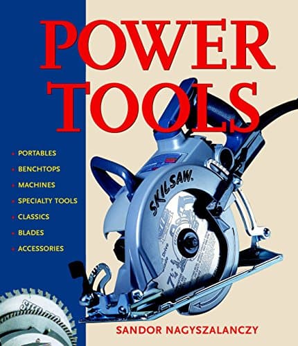 Power Tools: An Electrifying Celebration and Grounded Guide Paperback – October 1, 2002