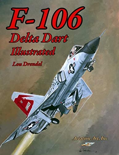 F-106 Delta Dart Illustrated Paperback