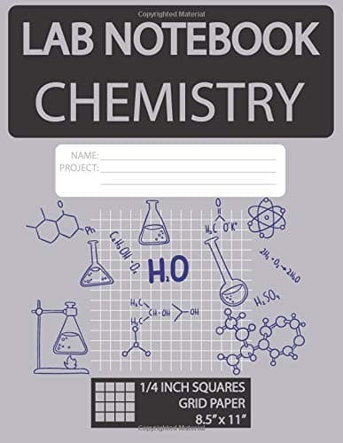 Chemistry Lab Notebook: Chemistry Laboratory Notebook for Science Student, Record Research, Lab Notebook Chemistry, Laboratory Notebook Lined, ... 4 Squares per Inch, Large Size, 8.5” x 11”