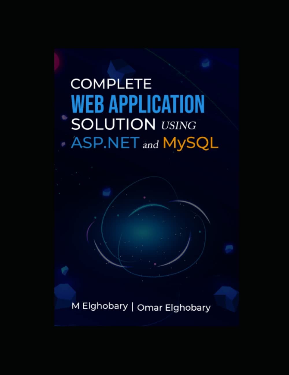 COMPLETE WEB APPLICATION SOLUTION USING ASP.NET and MySQL