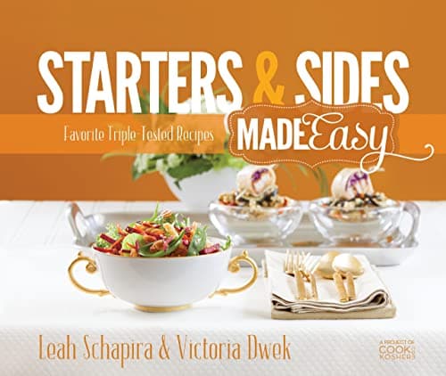 Starters & Sides Made Easy: Favorite Triple-Tested Recipes Paperback – August 19, 2013