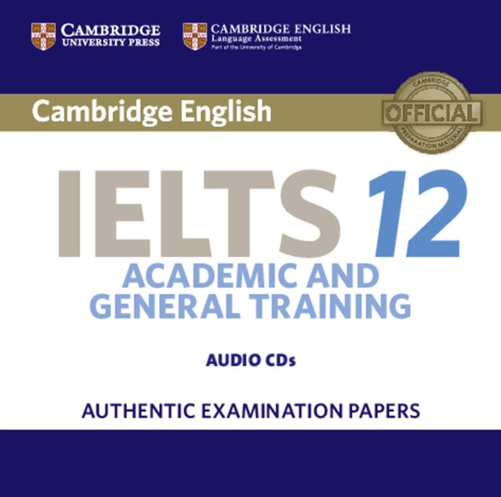 Cambridge IELTS 12 Audio CDs (2): Authentic Examination Papers (IELTS Practice Tests)