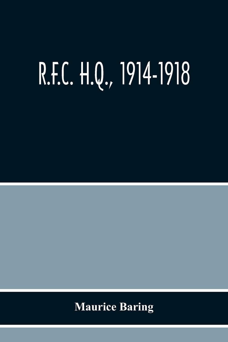 R.F.C. H.Q., 1914-1918