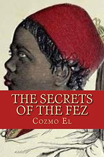 The Secrets of The Fez: Its History and Its Origin