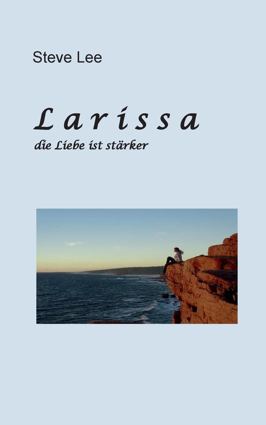 L a r i s s a: Die Liebe ist strker