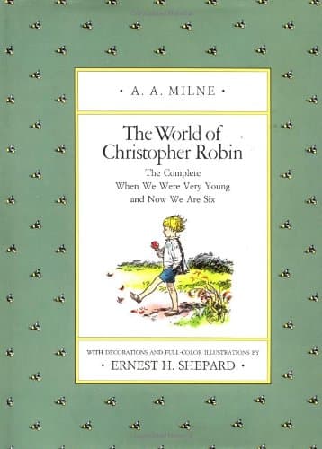 The World of Christopher Robin: The Complete When We Were Very Young and Now We Are Six (Winnie-the-pooh)