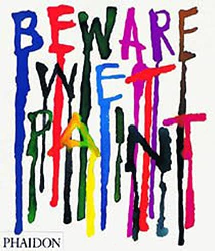 Beware Wet Paint: Designs by Alan Fletcher Paperback – 14 Jan. 2004