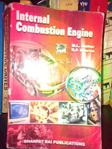 Internal Combustion Engine by M L MATHUR, R P SHARMA [Paperback]