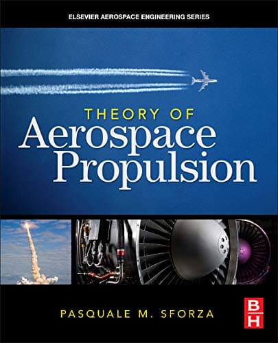 Theory of Aerospace Propulsion (Aerospace Engineering) 1st Edition