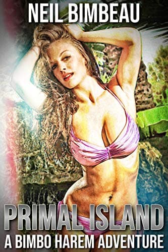 Primal Island: A Bimbo Harem Adventure Kindle Edition
