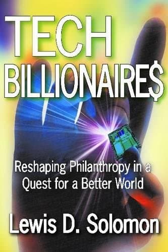 Tech Billionaires: Reshaping Philanthropy in a Quest for a Better World