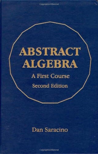 Abstract Algebra: A First Course