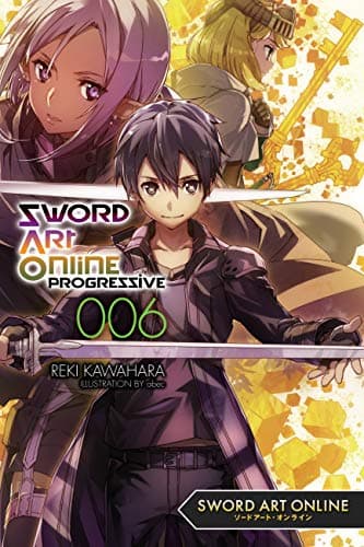 Sword Art Online Progressive 6 (light novel) Kindle Edition