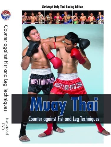 Muay Thai DVD - Counter against Fist and Leg Techniques