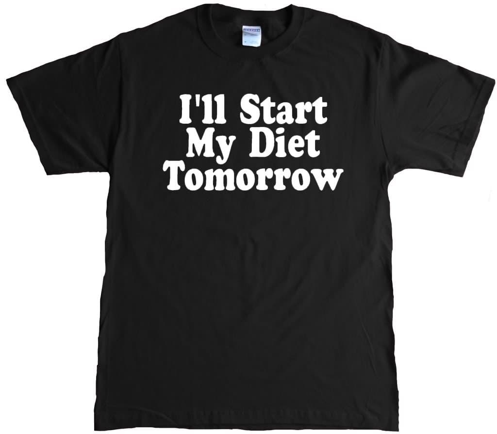 I Will Start My Diet Tomorrow Funny T-Shirt